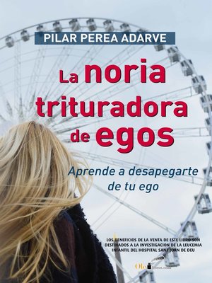 cover image of La noria trituradora de egos